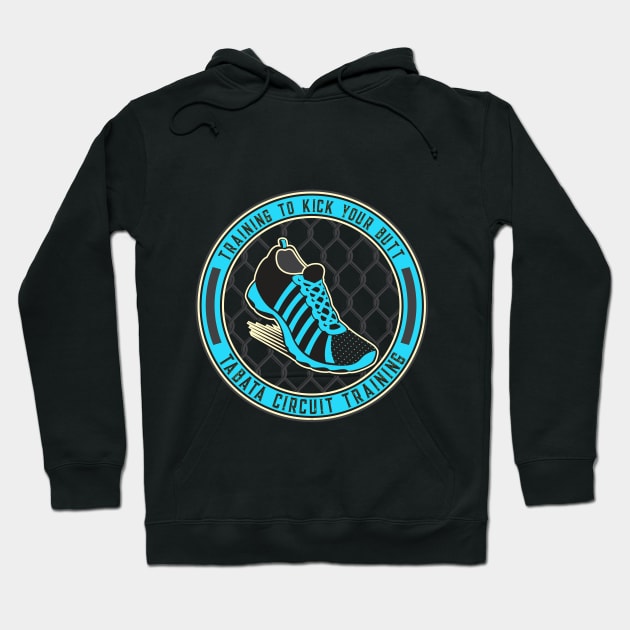 Tabata Circuit Training Sport Shoe Quotes Hoodie by shirtontour